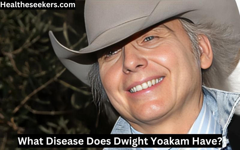 what disease does dwight yoakam have