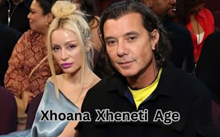 Xhoana Xheneti Age