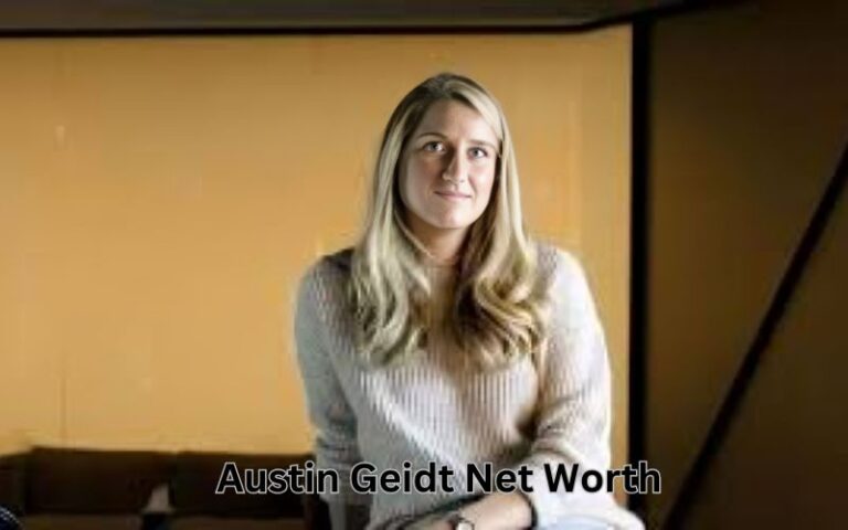 Austin Geidt Net Worth